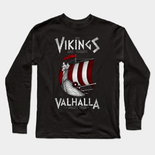 Vikings are coming Long Sleeve T-Shirt